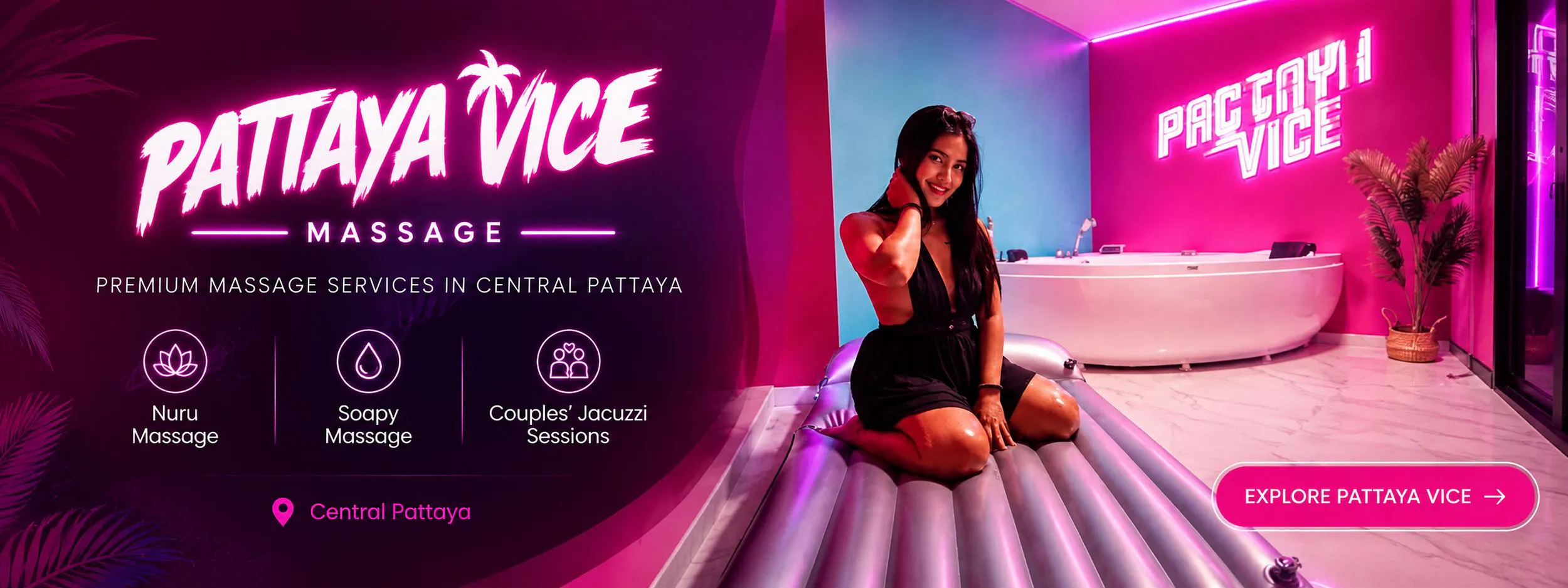 Neon Pattaya Vice Spa Experience Neon Pattaya Vice Spa Experience